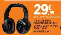 E.Leclerc Espace Culturel THE G-LAB KORP- PROMETHIUM CASQUE GAMING COMP. PC,PS4, XBOX NOIR offre