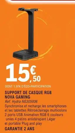 E.Leclerc Espace Culturel SUPPORT DE CASQUE RGB NOVA GAMING offre