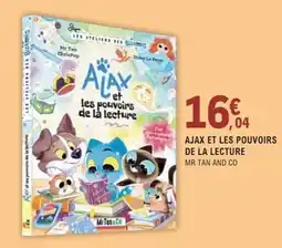 E.Leclerc Espace Culturel AJAX ET LES POUVOIRS DE LA LECTURE offre