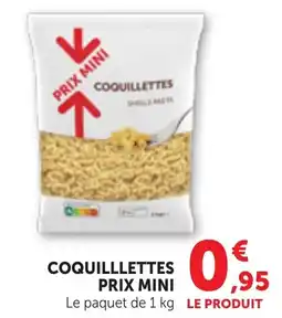 Bi1 COQUILLLETTES PRIX MINI offre