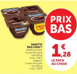 Bi1 DANETTE PRIX CHOC offre
