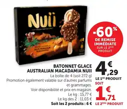 Bi1 BATONNET GLACE AUSTRALIAN MACADAMIA NUII offre