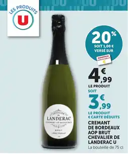 Bi1 CREMANT DE BORDEAUX AOP BRUT CHEVALIER DE LANDERAC U offre