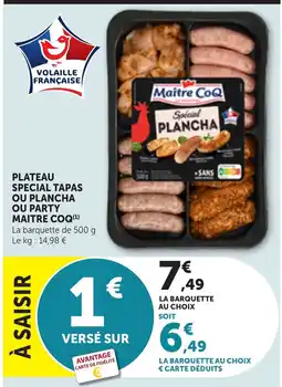 Bi1 PLATEAU SPECIAL TAPAS OU PLANCHA OU PARTY MAITRE COQ offre