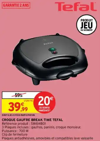 Intermarché Croque gaufre break time tefal offre