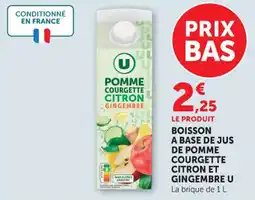 Hyper U Boisson a base de jus de pomme courgette citron et gingembre u offre