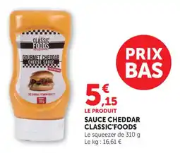 Hyper U Sauce cheddar classic'foods offre