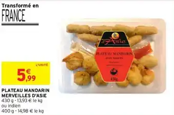 Intermarché Plateau mandarin merveilles d'asie offre