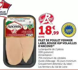 Super U Label rouge - filet de poulet fermier igp volailles d'ancens offre