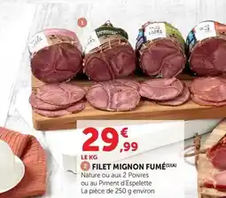Super U Filet mignon fumé offre
