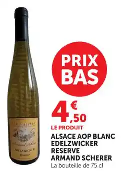 Hyper U Alsace aop blanc edelzwicker reserve armand scherer offre