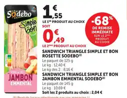 Hyper U Sandwich triangle simple et bon rosette sodebo offre