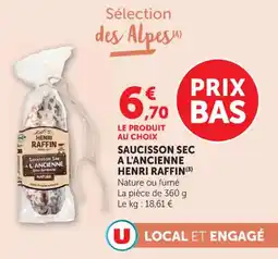 Hyper U Saucisson sec a l'ancienne henri raffin offre