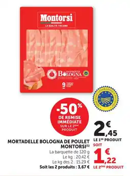 Hyper U Mortadelle bologna de poulet montorsi offre