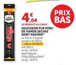 Hyper U Saucisson pur porc de viande sechee saint agaûne offre
