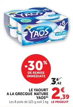 Hyper U Le yaourt a la grecque nature yaos offre