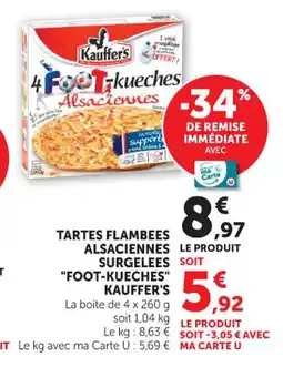 Hyper U Tartes flambees alsaciennes surgelees foot-kueches kauffer's offre