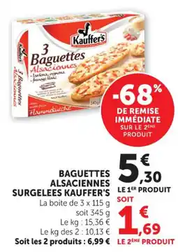 Hyper U Baguettes alsaciennes surgelees kauffer's offre