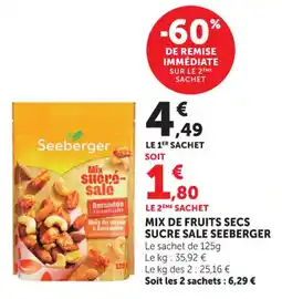 Hyper U Mix de fruits secs sucre sale seeberger offre