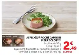 Hyper U Aspic ceuf poché jambon pierre clot offre