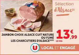 Hyper U Jambon choix alsace cuit nature ou fumé les charcutiers d'alsace offre
