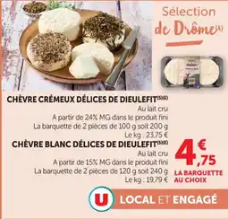 Hyper U Chèvre crémeux délices de dieulefit offre