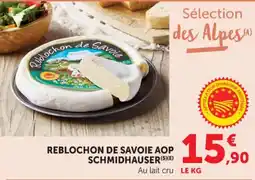Hyper U Reblochon de savoie aop schmidhauser offre