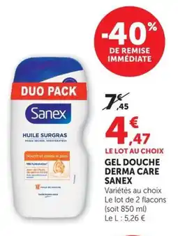 U Express Gel douche derma care sanex offre