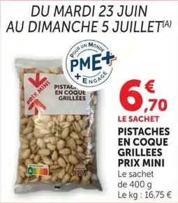 U Express Pistaches en coque grillees prix mini offre