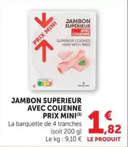 U Express Jambon superieur avec couenne prix mini offre
