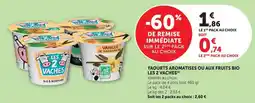 U Express Yaourts aromatises ou aux fruits bio les 2 vaches offre