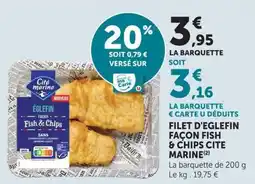 U Express Filet d'eglefin façon fish & chips cite marine offre
