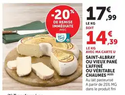 U Express Saint-albray ou vieux pané l'affiné ou véritable chaumes offre