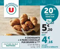 U Express 4 croissants +4 pains chocolat pur beurre u offre