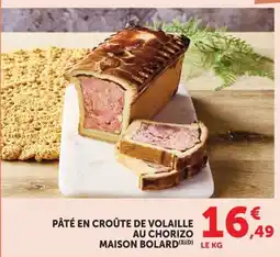 U Express Pâté en croûte de volaille au chorizo maison bolard offre