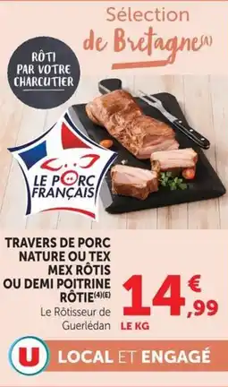 U Express Travers de porc nature ou tex mex rôtis ou demi poitrine rôtie offre