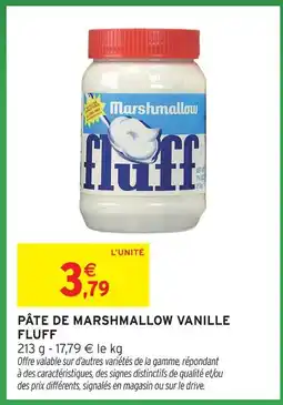 Intermarché Express Fluff pâte de marshmallow vanille offre