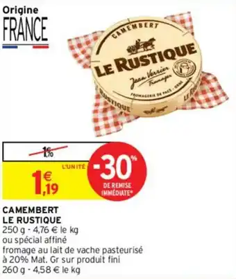 Intermarché Camembert le rustique offre