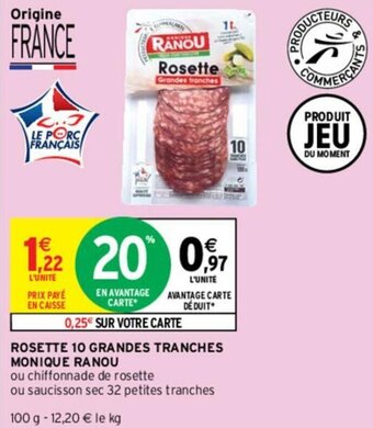 Intermarché Rosette 10 grandes tranches monique ranou offre