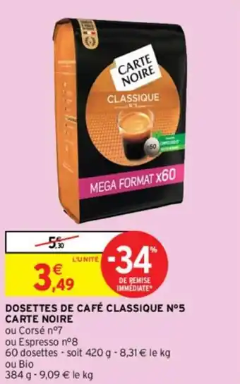 Intermarché Dosettes de café classique N5 carte noire offre