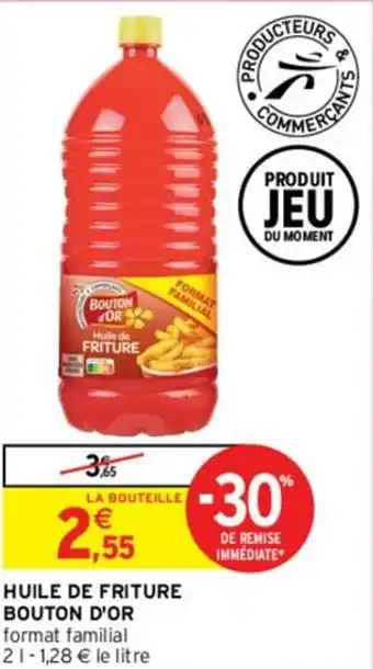 Intermarché Huile de friture bouton d'or offre