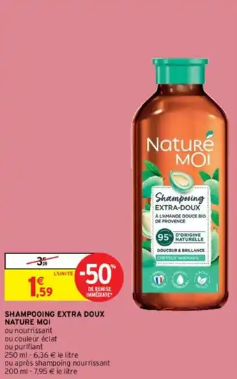 Intermarché Shampooing extra doux nature moi offre