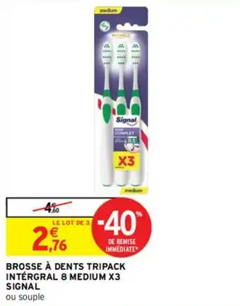 Intermarché Brosse à dents tripack intégral 8 medium X3 signal offre