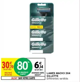 Intermarché Lames mach3 3x4 gillette offre