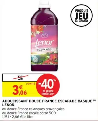 Intermarché Adoucissant douche france escapade basque lenor offre