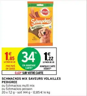 Intermarché Schmackos mix saveurs volailles pedigree offre
