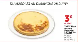 Bi1 Tarte flan nature prix mini 6 parts offre