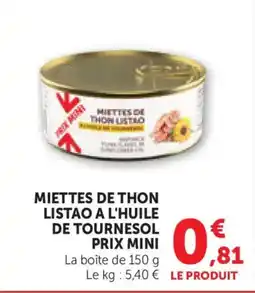 Bi1 Miettes de thon listao a l'huile de tournesol prix mini offre