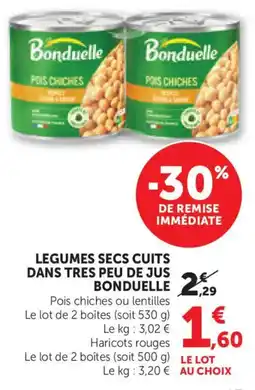 Bi1 Bonduelle Legumes secs cuits dans tres peu de jus offre