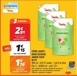 Netto Netto Crème lavante mains recharge amande douce offre